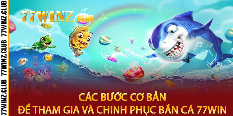 Bắn Cá 77win