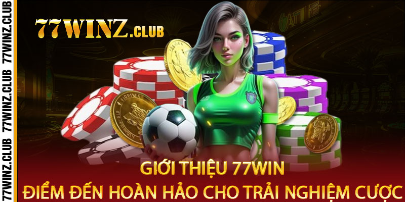 Giới Thiệu 77Win