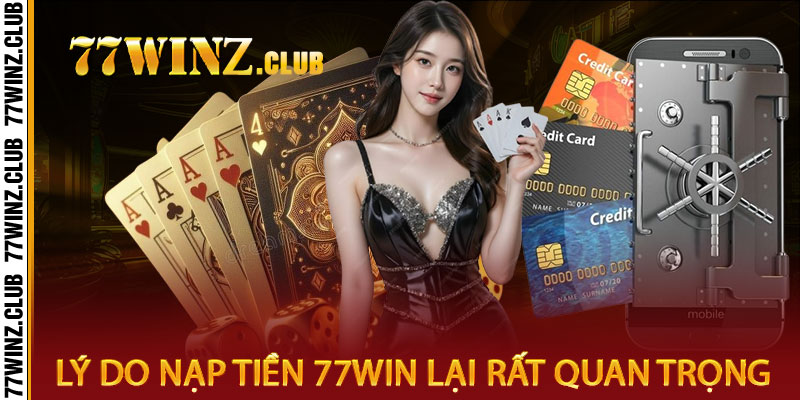 nạp tiền 77win